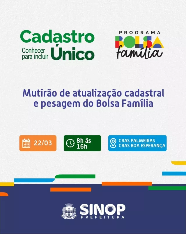 Sinop: Cadastro Único – CRAS Palmeiras e Boa Esperança terão mutirão de atualização cadastral no sábado (22)