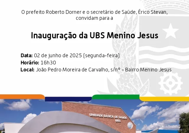Sinop: Convite à imprensa: Prefeito Roberto Dorner inaugura hoje a UBS Menino Jesus; R$ 4,1 milhões