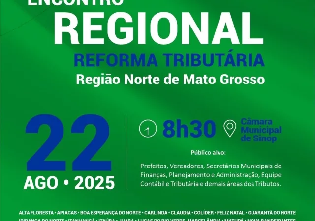 Sinop promove amanhã (22) encontro regional sobre novo código tributário nacional com presença do secretário de Estado Rogério Gallo
